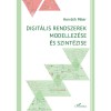 Digit&aacute;lis rendszerek modellez&eacute;se &eacute;s szint&eacute;zise - Horv&aacute;th P&eacute;ter