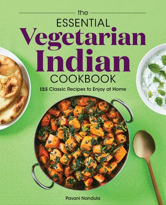 The Essential Vegetarian Indian Cookbook: 125 Classic Recipes to Enjoy at Home foto
