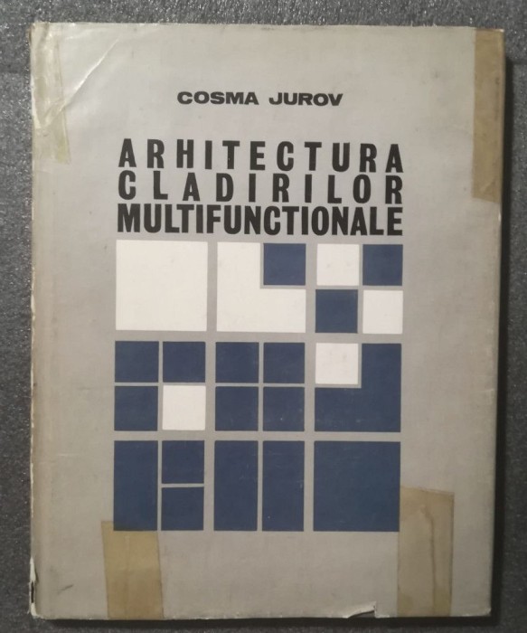 Cosma Jurov - Arhitectura clădirilor multifuncționale
