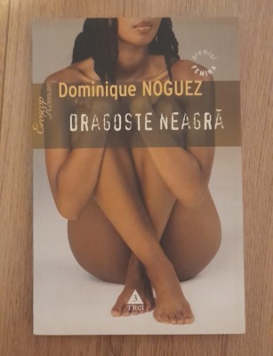 Dragoste neagră - Dominique Noguez foto