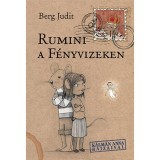 Rumini a F&eacute;nyvizeken - Berg Judit