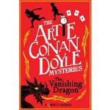 Artie Conan Doyle and the Vanishing Dragon