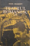 Teatrul romanesc, vol. VIII. Teatrul romanesc in perioada (1940-1950) - Ioan Massoff
