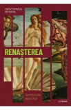 Descopera istoria. Renasterea. Spiritul unei epoci noi - Alvaro Lopez Franco, Miguel Vega Carrasco, Gala Yague Narvaez