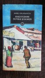 HAGI TUDOSE- NUVELE SI SCHITE - BARBU DELAVRANCEA