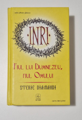 Sterie Diamandi - Fiul lui Dumnezeu, Fiul Omului - ( editie integrala, 2008 ) foto