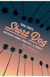Short Dog: Cab Driver Stories from the L.A. Streets - Dan Fante