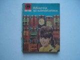 Mierea si sanatatea - Nicolae N. Mihailescu, 1977, Alta editura