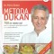 METODA DUKAN. 700 de rețete noi pentru a ajunge la greutatea corectă si a o pastra definitiv - Vol. 5. 2014
