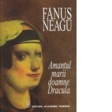 Amantul marii doamne Dracula - Fanus Neagu