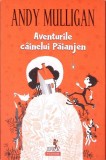 AVENTURILE CAINELUI PAIANJEN-ANDY MULLIGAN-272565