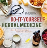 Do-It-Yourself Herbal Remedies: Holistic Healing Recipes Using Herbs and Essential Oils