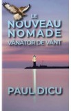 Le nouveau nomade. Vanator de vant - Paul Dicu, 2021