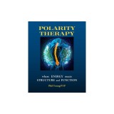 Polarity Therapy - Where Energy Meets Structure and Function