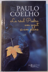 LA RAUL PIEDRA AM SEZUT SI AM PLANS de PAULO COELHO , 2014 foto