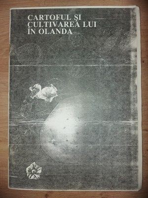 Cartoful si cultivarea lui in Olanda- D. E. van der Zaag, COPIE foto