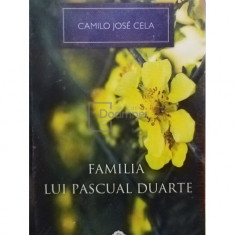 Camilo Jose Cela - Familia lui Pascual Duarte (editia 2013)