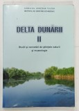 DELTA DUNARII , VOLUMUL II , STUDII SI CERCETARI DE STIINTELE NATURII SI MUZEOLOGIE , 2004