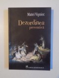 DEZORDINEA PREVENTIVA de MATEI VISNIEC , 2011