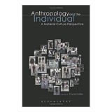 Anthropology and the Individual