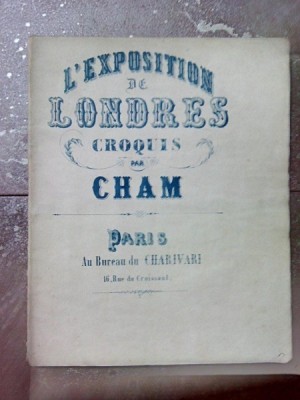 L&amp;#039;EXPOSITION DE LONDRES , CHAM, PARIS foto