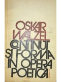 Oskar Walzel - Continut si forma in opera poetica (Editia: 1976)