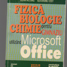 C9705 FIZICA, BIOLOGIE, CHIMIE PT. GIMNAZIU UTILIZAND MICROSOFT OFFICE - GARABET