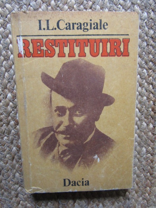 I. L. Caragiale - Restituiri
