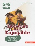 Literature Made Enjoyable. A Workbook for 5th and 6th Grade Students - Paperback brosat - Paralela 45 educațional