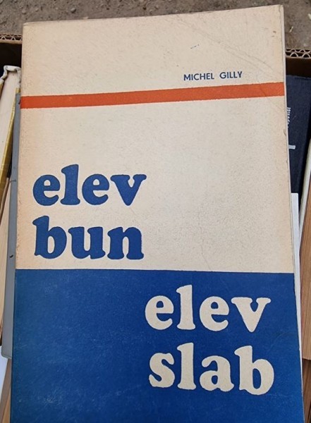 Michek Gilly - Elev bun, elev slab