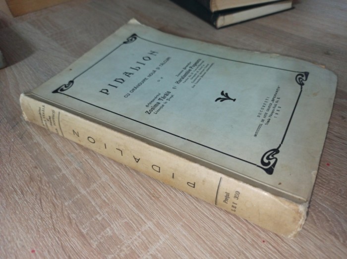 PIDALION, CU ORANDUIRE NOUA SI TALCURI de ZOSIMA TARALA si STAVR. HARALAMBIE POPESCU - BUCURESTI, 1933