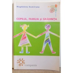 COPILUL, FAMILIA SI GRADINITA de MAGDALENA DUMITRANA , 2000