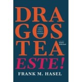 Dragostea este! - Frank Hasel
