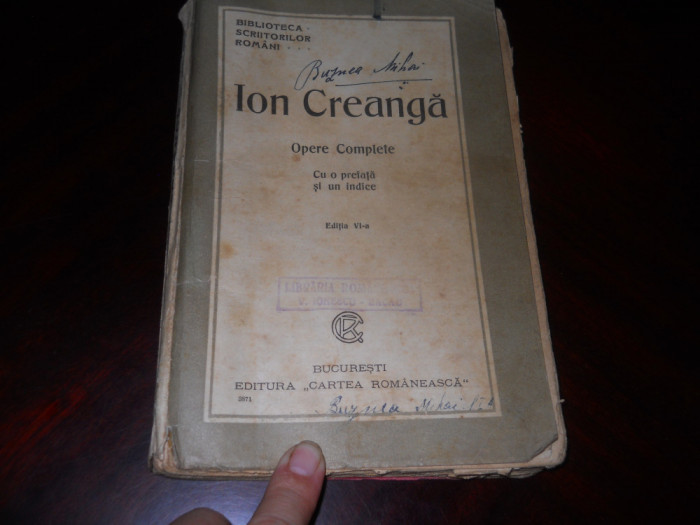 OPERE COMPLETE ION CREANGA 1943 ED. CARTEA ROMANEASCA - lipsa 4 pag. sfarsit!!