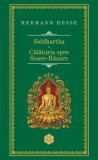 Cumpara ieftin Siddhartha. Calatoria spre Soare-Rasare/Hermann Hesse, Rao