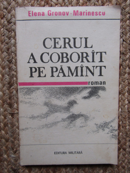 Elena Gronov Marinescu - Cerul a coborat pe pamant