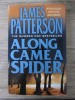 James Patterson - Along Came a Spider