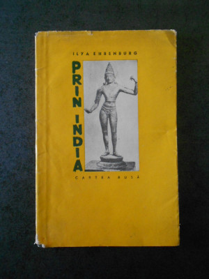 Ilya Ehrenburg - Prin India foto