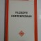 FILOSOFIE CONTEMPORANA Texte alese, traduse si comentate de Alexandru Boboc si Ioan N. Rosca