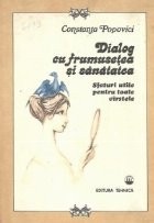 Dialog cu frumusetea si sanatatea - Sfaturi utile pentru toate virstele foto