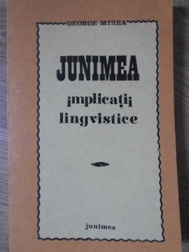 JUNIMEA IMPLICATII LINGVISTICE-GEORGE MIREA-261650 foto
