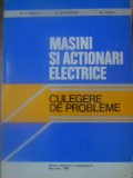 MASINI SI ACTIONARI ELECTRICE. CULEGERE DE PROBLEME-AL.S. FRANSUA, R. MAGUREANU, M. TOCACI-261863