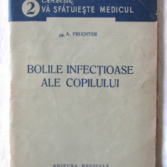 "BOLILE INFECTIOASE ALE COPILULUI", A. Fruchter, 1957