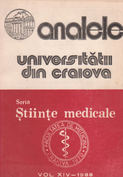 Analele Universitatii din Craiova - Seria Stiinte Medicale, Vol. XIV-1988