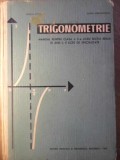 TRIGONOMETRIE, MANUAL PENTRU CLASA A X-A-MARIUS STOKA, EUGEN MARGARITESCU-348748
