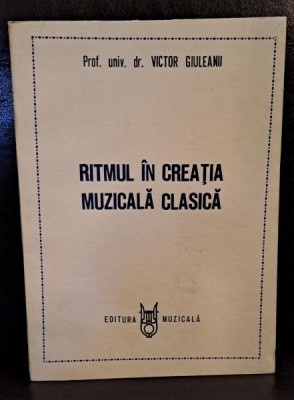 Ritmul in creatia muzicala clasica - Victor Giuleanu foto
