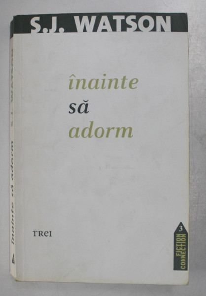 INAINTE SA ADORM de S.J. WATSON , 2011