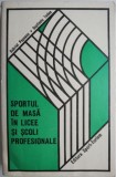 Sportul de masa in licee si scoli profesionale &ndash; Gabriel Popescu, Septimiu Todea (coperta putin uzata)