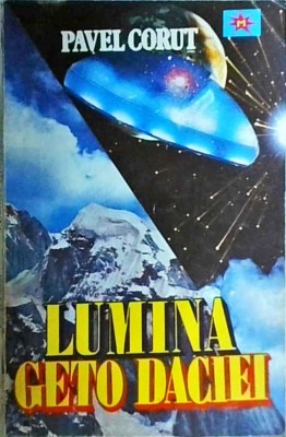 Pavel Corut - Lumina Geto Daciei foto