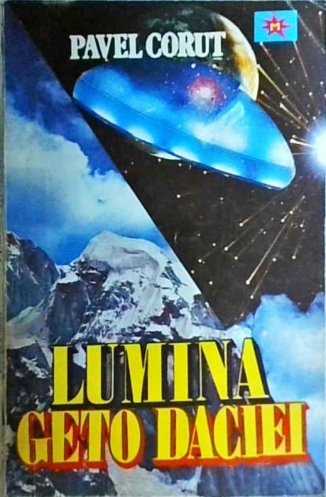 Pavel Corut - Lumina Geto Daciei